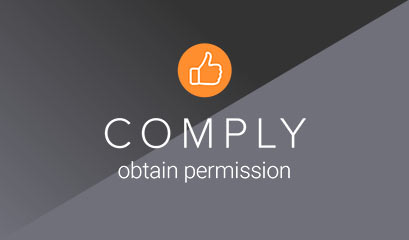 Comply - obtain permission